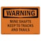 Signmission OSHA WARNING Sign, Mine Shafts Keep To Tracks & Trails, 10in X 7in Alum, 7" W, 10" L, Landscape OS-WS-A-710-L-12249 - alternate 1